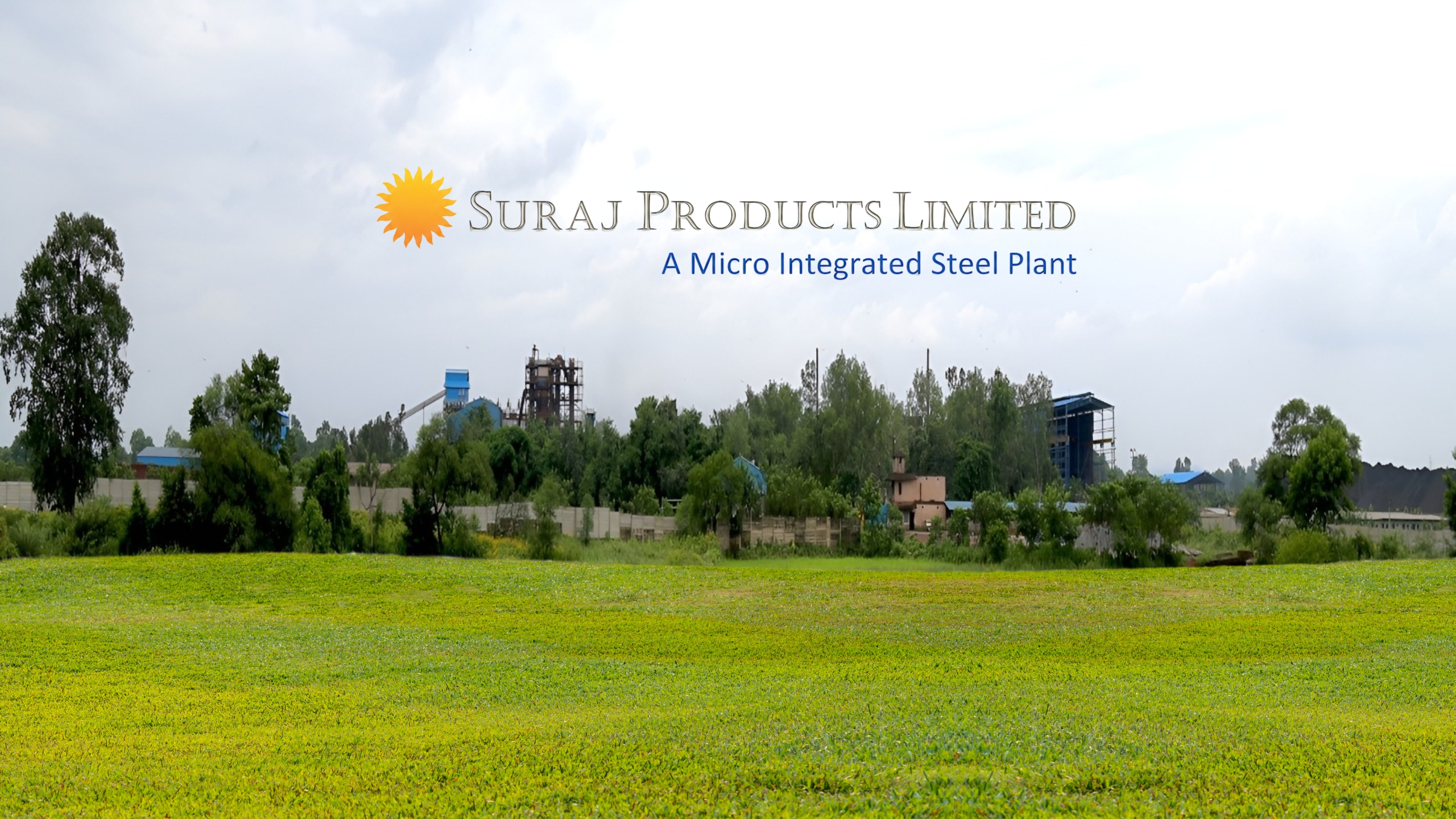 Suraj Products Limited — A Micro Integrated Steel Plant